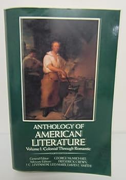 Anthology of American Literature, Volume I: Colonial Through Romantic