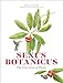 Produktbild Sexus Botanicus: The Love Lives of Plants