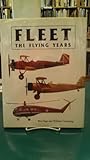 Fleet: The Flying Years