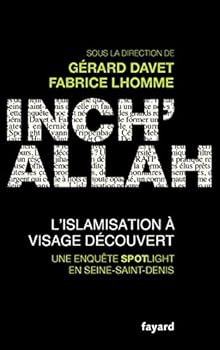 Paperback Inch'allah : l'islamisation à visage découvert [French] Book