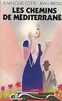 Les chemins de Méditerranée: Roman 2226014845 Book Cover