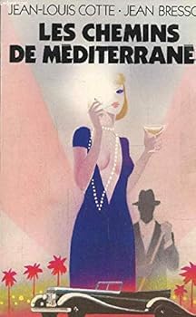 Paperback Les chemins de Me´diterrane´e: Roman (French Edition) [French] Book