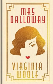Mrs Dalloway: Gilded Pocket Edition (Arcturus Ornate Classics)