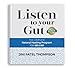 Listen to Your Gut: The Complete Natural Healing Program for IBS & IBD, Revised Edition