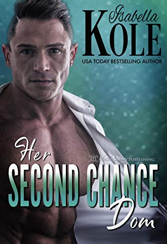 Her Second Chance Dom (Dominant Men Book 5)