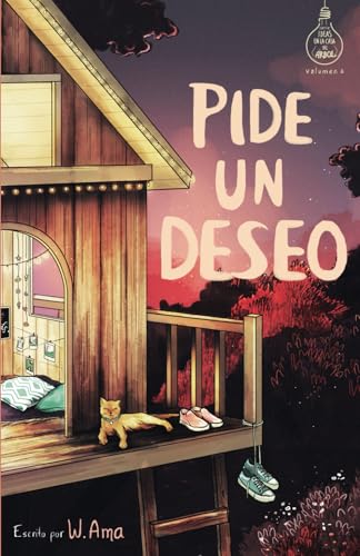 Pide un deseo (Serie Ideas en la casa del árbol. Volumen 8): Novela infantil-juvenil. Lectura de 8-9 a 11-12 años. Literatura Ficción. Libros para niñas y niños. (Spanish Edition)