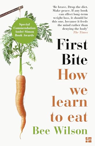 Cover of First Bite: How We Learn to Eat