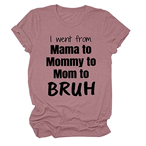 ZYX I Went from Mama to Mommy to Mom Bruh Shirt Tee Women Funny Momlife Graphic Tee T-Shirt Gift for Mother