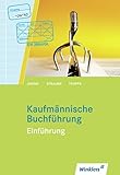 Kaufmännische Buchführung: Einführung: Schülerband: Schülerbuch