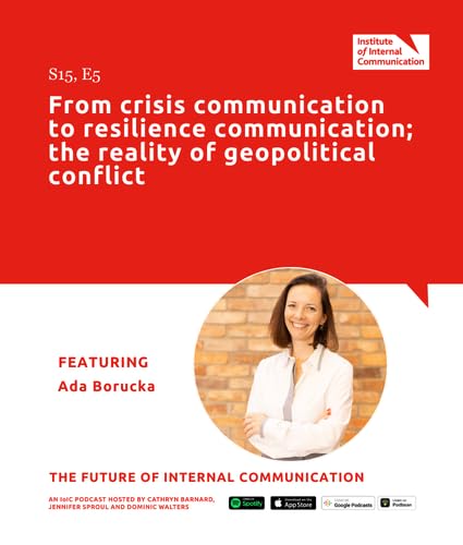 From crisis communication to resilience communication; the reality of geopolitical conflict with Ada Borucka