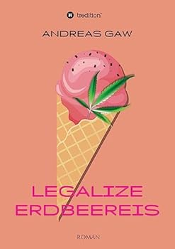 Paperback Legalize Erdbeereis [German] Book