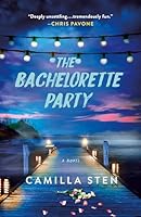 The Bachelorette Party: A Novel 1250888425 Book Cover