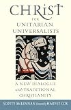 Christ For Unitarian Universalists