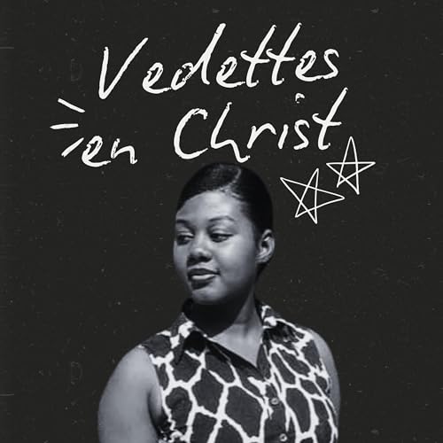 『Rencontre Inspirante avec Chriscinda F. FILS-AIMÉ – Vedettes en Christ #1 | La Parole Média』のカバーアート