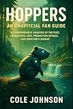 Hoppers: An Unofficial Fan Guide: A Comprehensive Analysis of the Plot, Characters, Cast, Production Details, and Director’s Insight (English Edition)