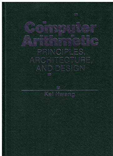 Computer Arithmetic: Principles, Architecture, ... 0471034967 Book Cover