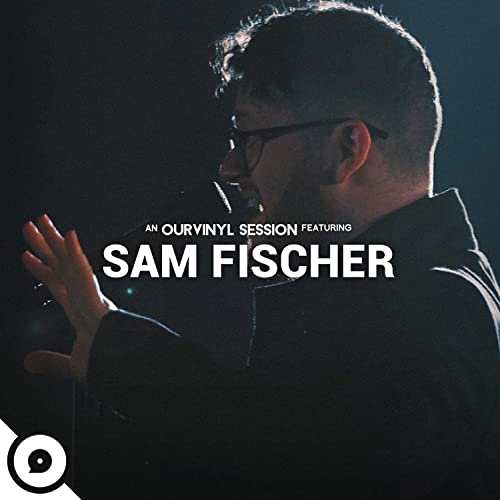 Sam Fischer & OurVinyl