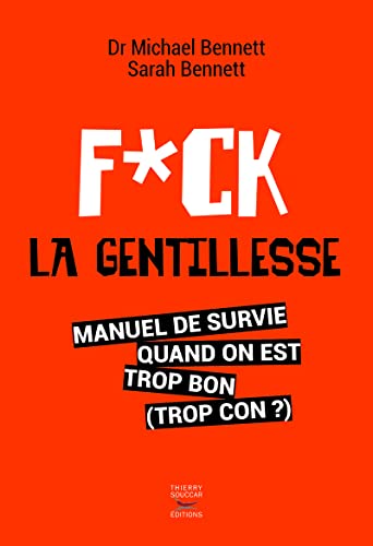 Fuck la gentillesse [French] 2365492118 Book Cover