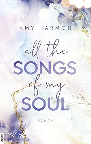 All the Songs of my Soul (Laws of Love 2) von [Amy Harmon, Corinna Wieja]