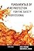 Fundamentals of Fire Protection for the Safety Professional