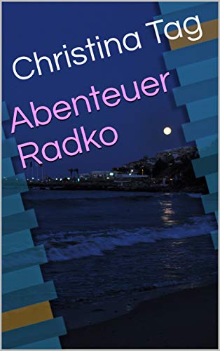 Abenteuer Radko (Blue Happy Bulgarien)