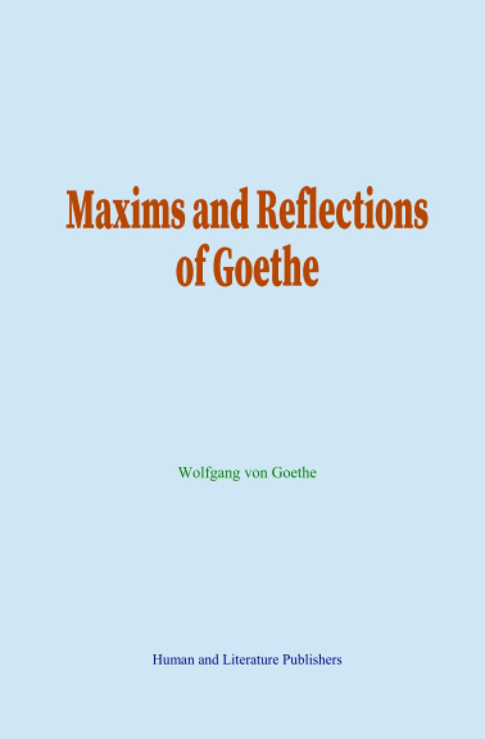 Maxims and Reflections of Goethe