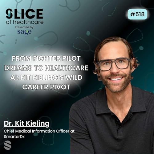 #518 - Dr. Kit Kieling, Chief Medical Information Officer at SmarterDx cover art