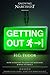 Getting Out! How to Prepare to Leave the Narcissist