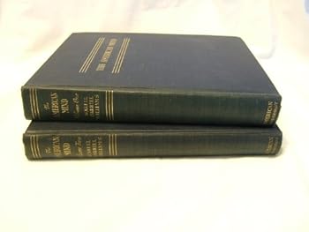 THE AMERICAN MIND SELECTIONS FROM THE LITERATURE OF THE UNITED STATES - VOL. 2 ONLY