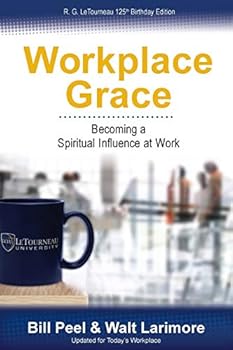 Paperback Workplace Grace: Becoming a Spiritual Influence at Work Book