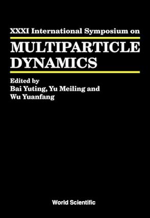 Multiparticle Dynamics - Proceedings of the XXXI International Symposium book cover