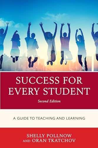 Success for Every Student: A Guide to Teaching and Learning