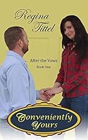 Conveniently Yours: Christian Romantic Comedy (After the Vows Book 1) 151162549X Book Cover