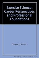 Exercise Science: Career Perspectives and Professional Foundations 0840381883 Book Cover