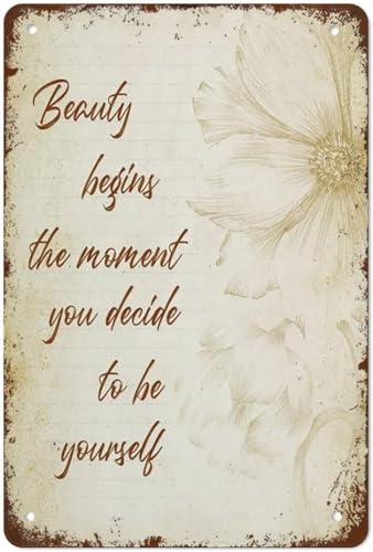 Cosrkee Beauty Begins The Moment You Decide To Be Yourself Print Flower Wall Hanging Aluminum Sign Decor Plaque Gift For Home Kitchen Bathroom Restaurant Garden Decorations 12x16 Inch