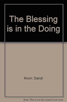 Paperback The Blessing is in the Doing Book