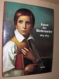  Kunst des Biedermeier 1815-1835 *. Gebundene Ausgabe.
