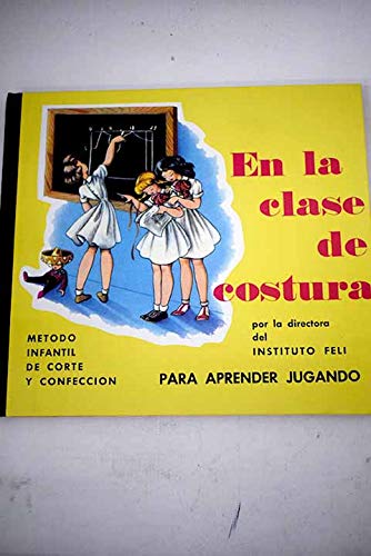 En la clase de costura: método infantil de corte y confección "Feli" para para aprender jugando
