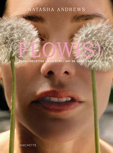 Flows: Yoga · Recettes · Bien-être · Art de vivre