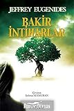 Bakir İntiharlar - Jeffrey Eugenides Übersetzer: Solmaz Kamuran 