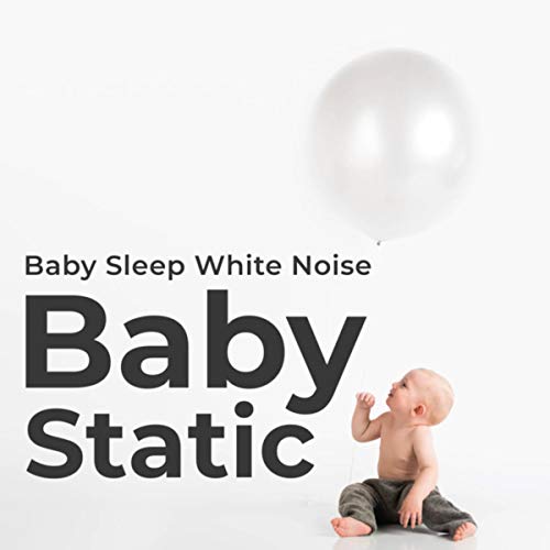 Baby Static Baby Sleep White Noise Digital Music