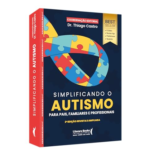 Simplificando o Autismo: Para Pais, Familiares e Profissionais