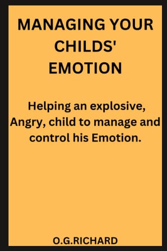 MANAGING YOUR CHILDS' EMOTION