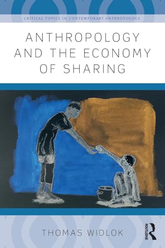 Anthropology and the Economy of Sharing