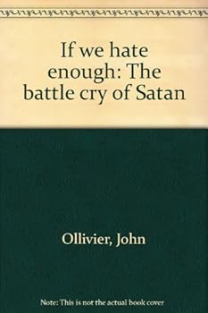 Unknown Binding If we hate enough: The battle cry of Satan Book