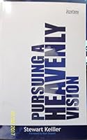 Pursuing A Heavenly Vision 1901949575 Book Cover