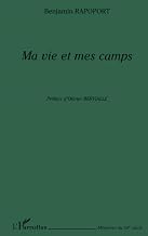 MA VIE ET MES CAMPS (French Edition)