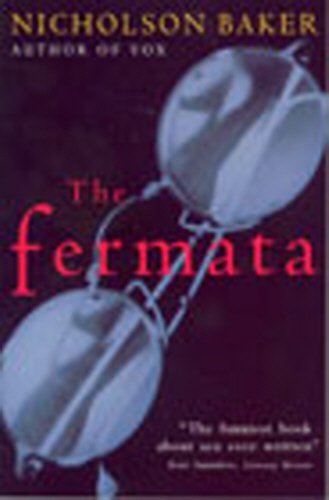 The Fermata by Baker, Nicholson [05 January 1995]