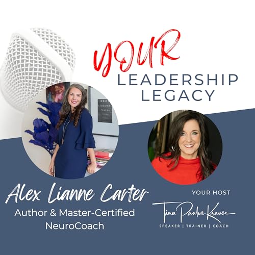 EP 136 How Neuro Coaching Can Transform Your Leadership and Parenting Mindset