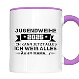 Erwachsen Tasse | Jugendweihe 2025 ich kann jetzt alles ich weiss alles | Jugendweihe Geschenk Jugendlich Erwachsen Kaffeebecher lustig